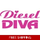Diesel Diva Die Cut Vinyl Decal sticker