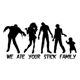 we ate your stick family, zombies Die Cut Vinyl .. we ate your stick family, zombies Die Cut Vinyl ..