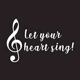 Treble Clef Let Your Heart Sing Music Note Music.. Treble Clef Let Your Heart Sing Music Note Music..