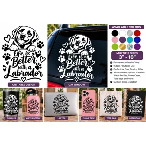 Life Is Better With a Labrador – Labrador Retriever Vinyl Decal