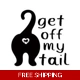 Cat, Get off my Tail, Die Cut Vinyl Decal sticker