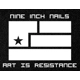 NIN Nine Inch Nails Music flag Art is Resistance.. NIN Nine Inch Nails Music flag Art is Resistance..
