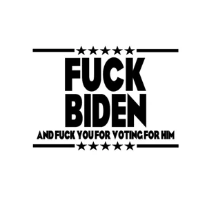 f biden and you for voting for him Die Cut Vinyl Decal