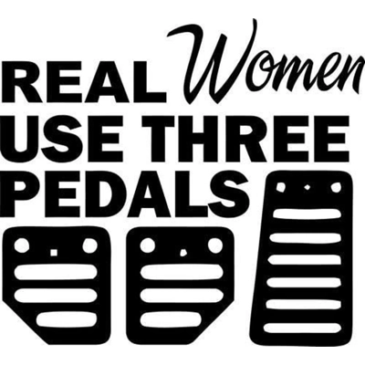 Real women use three pedals, Manual Stick Shift die cut Vinyl Decal Sticker Real women use three pedals, Manual Stick Shift die cut Vinyl Decal Sticker