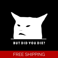 But did you die cat Die Cut Vinyl..