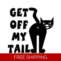 Cat Get off my Tail Die Cut Vinyl..
