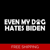 Even my dog hates biden paw Die C..