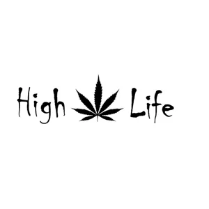 High Life, 420, weed, marijuana, Die Cut Vinyl Decal sticker