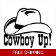 Cowboy Up! Die Cut Vinyl Decal sticker Cowboy Up! Die Cut Vinyl Decal sticker