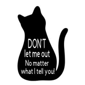 Cat Dont let me out Die Cut Vinyl Decal sticker