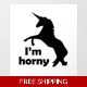 Unicorn Im horny Die Cut Vinyl Decal sticker Unicorn Im horny Die Cut Vinyl Decal sticker