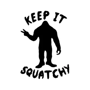 Keep It Squatchy, bigfoot Sasquatch Die Cut Vinyl Decal sticker