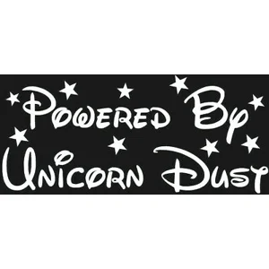 Powered by Unicorn Dust Die Cut Vinyl Decal sticker