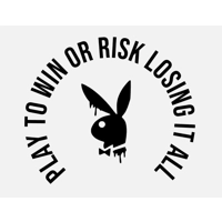 Playboy Bunny Play to win or risk..