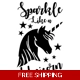 Sparkle like a Unicorn Die Cut Vinyl Decal sticker Sparkle like a Unicorn Die Cut Vinyl Decal sticker