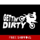 Gettin' Dirt Bike Die Cut Vinyl Decal sticker