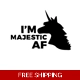 Im majestic af Unicorn Die Cut Vinyl Decal sticker Im majestic af Unicorn Die Cut Vinyl Decal sticker