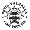 Until Valhalla, I got y.. Until Valhalla, I got y..