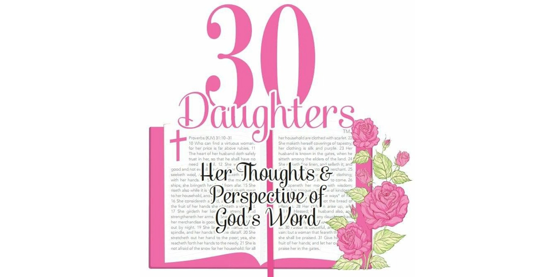 30 Daughters is a Daily Devotional Ministry of 30 unique WOMEN OF GOD!!!