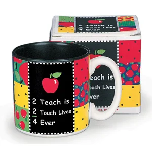 2 TEACH IS 2 TOUCH LIVES CERAMIC MUG