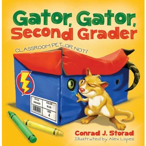 Gator Gator Second Grader (Classroom Pet ... or Not?)