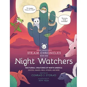 S.T.E.A.M Chronicles: Book 1: Night Watchers, Nocturnal Creatures of North America