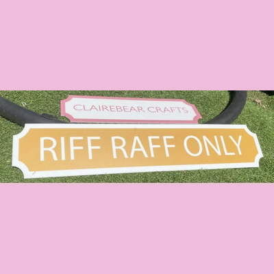 Riff Raff only street sign Riff Raff only street sign