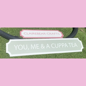 You, me and a cuppa tea street sign