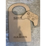 Door hanger kit for gamers MDF control pad and door hanger with wording as shown space to add name