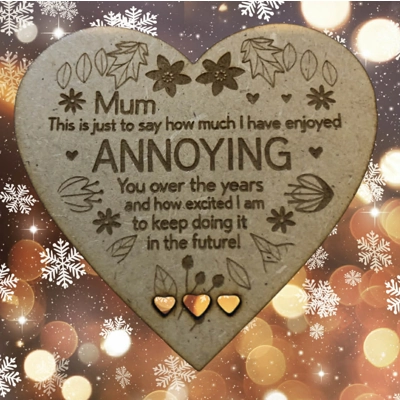 Mum Keepsake โ Just 70p! 7cm heart-shaped MDF plaque with a cheeky message sheโll love!