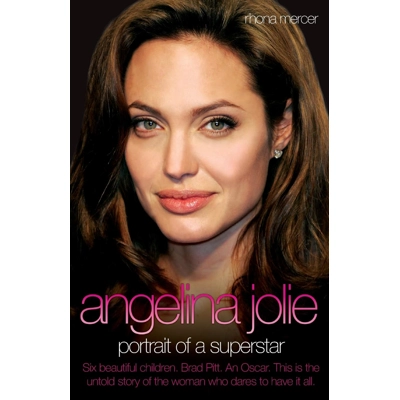 Angelina Jolie: Portrait of a Superstar Paperback – Sept. 1 2009 by Rhona Mercer (Author)