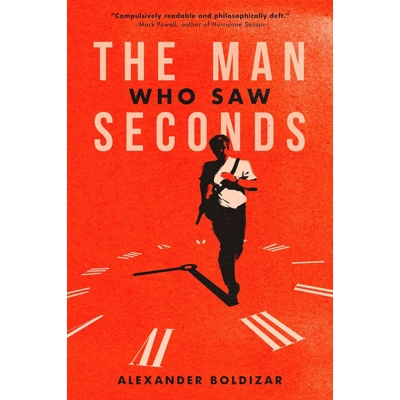 The Man Who Saw Seconds Paperback – May 31 2024 by Alexander Boldizar (Author)