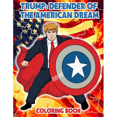 Trump: Defender of the American Dream Coloring Book Paperback – Nov. 20 2024 by Phateco Publishing