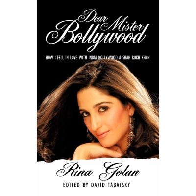 Dear Mister Bollywood: How I Fell In Love With India Bollywood And Shah Rukh Khan Paperback – Dec 8