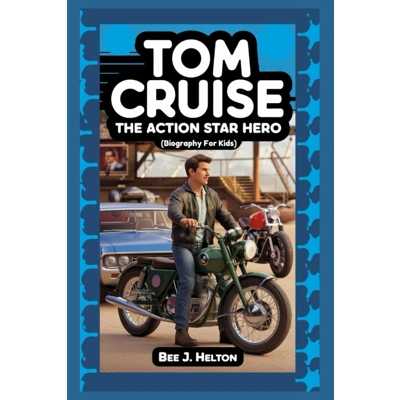 TOM CRUISE: The Action Star Hero (Biography for Kids) Paperback – Large Print, Dec 23 2024 by BEE J