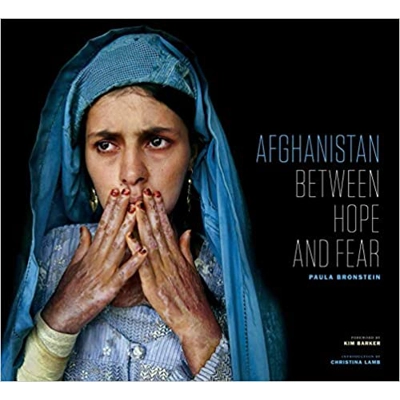 Afghanistan: Between Hope and Fear Hardcover – Illustrated, June 7 2016 by Paula Bronstein (Author), Kim Barker (Introduction), & 1 more