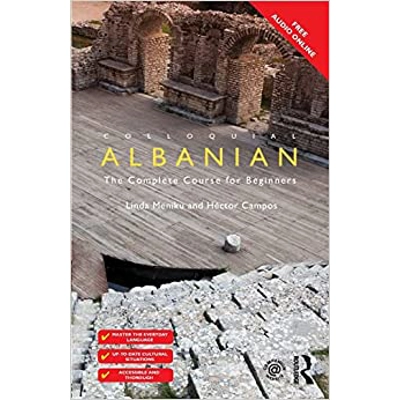 Colloquial Albanian: The Complete Course for Beginners Paperback – July 1 2015 by Linda Mëniku (Author), Héctor Campos (Author)