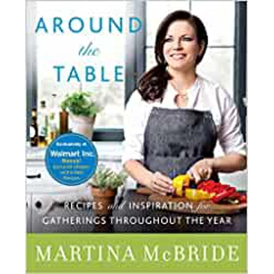 Around the Table Walmart Edition Hardcover by Martina McBride (Author)