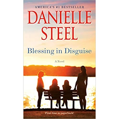Blessing in Disguise: A Novel Mass Market Paperback – Jan. 28 2020 by Danielle Steel (Author)