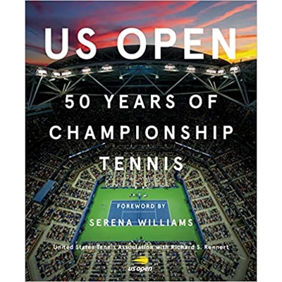 US Open: 50 Years of Championship Tennis Hardcover – Aug. 14 2018 by United States Tennis Association (Author), Serena Williams (Foreword), & 1 more