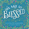 We Are So Blessed:..