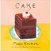 Cake: A Cookbook H..