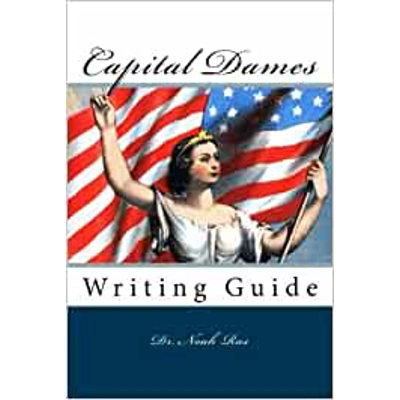 Capital Dames: Writing Guide Paperback – Nov. 13 2015 by Dr. Noah Ras (Author)