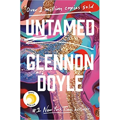 Untamed Hardcover – March 10 2020 by Glennon Doyle (Author)