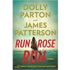 Run, Rose, Run: A ..