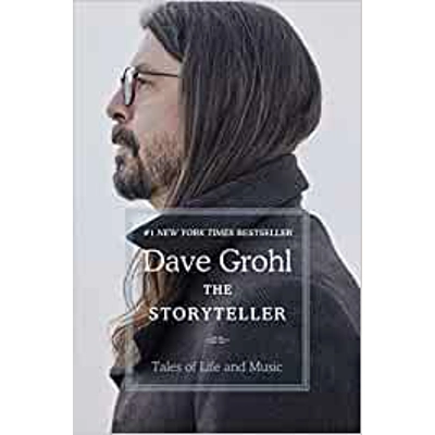The Storyteller: Tales of Life and Music Hardcover – Oct. 5 2021 by Dave Grohl (Author)