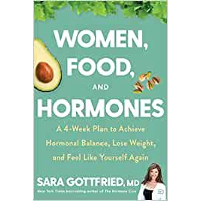 Women, Food, And Hormones: A 4-Week Plan to Achieve Hormonal Balance, Lose Weight, and Feel Like Yourself Again Hardcover – Sept. 21 2021 by Sara Go