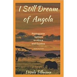 I Still Dream of Angola: Por..