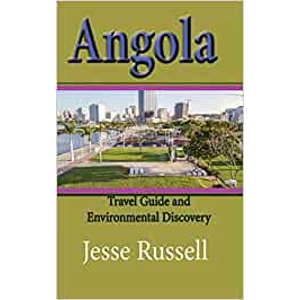 Angola: Travel Guide and Env..