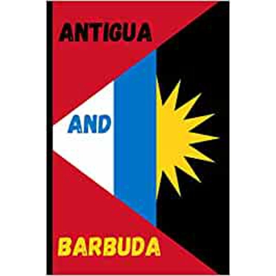 Antigua and Barbuda: Journal and Notebook - Composition Size (6"x9") With 120 Lined Pages, Perfect for Journal, Doodling, Sketching and Notes Paperb